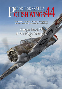Polish Wings No. 44 - Curtiss Hawk 75 / H-75 / P-36A / Mohawk z wkładką w języku polskim
