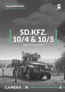 Camera ON No. 8 - Sd.Kfz. 10/4 & 10/5 Selbstfahrlafette