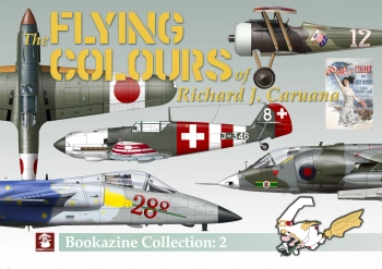 The Flying Colours of Richard J. Caruana. Bookazine Collection No. 2