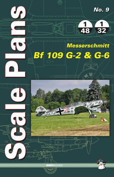 Scale Plans No. 9 - Messerschmitt Bf 109 G-2 & G-6