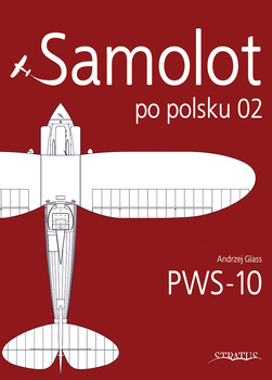 Samolot po polsku 02 - PWS-10 - Andrzej Glass