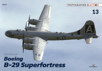 Boeing B-29 Superfortress - Kagero Photographer in Action No. 13