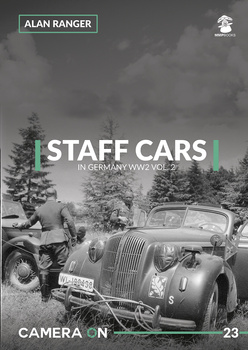 Camera ON No. 23 - Staff Cars in Germany WW2 vol. 2