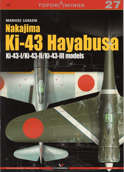 Nakajima Ki-43 Hayabusa. Ki-43-I/Ki-43-II/Ki-43-III models - Kagero Topdrawings No. 27