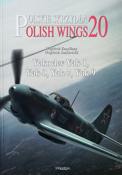 Polish Wings No. 20 - Yakovlev Yak-1, Yak-3, Yak-7, Yak-9