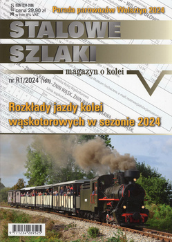 Stalowe Szlaki nr R1/2024 (167) - Rozkłady jazdy kolei wąsk. w sezonie 2024