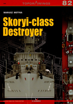 Skoryi-class Destroyer - Kagero Topdrawings No. 82