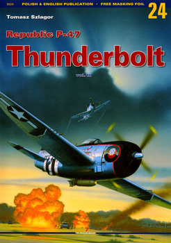 Republic P-47 Thunderbolt vol. III (bez dodatków) - Kagero Monografia Nr 24