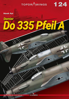 Dornier Do 335 Pfeil A - Kagero Topdrawings No. 124