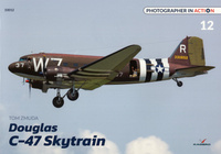 Douglas C-47 Skytrain - Kagero Photographer in Action No. 12