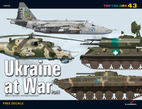 Ukraine at War. Part I - Kagero TopColors No. 43