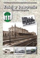Kolej w Jaworznie słowem i fotografią + mapa A1