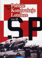 Polskie Konstrukcje Lotnicze Tom III - Andrzej Glass
