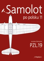 Samolot po polsku 11 - PZL.19 - Jarosław Dobrzyński