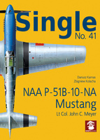 Single No. 41 NAA P-51B-10-NA Mustang - Lt Col. John C. Meyer