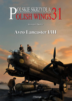 Polish Wings No. 31 - Avro Lancaster I/III