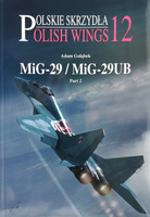 Polish Wings No. 12 - MiG-29 / MiG-29UB - Part 2