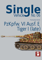 Single Vehicle No. 06 - PzKpfw. VI Ausf. E Tiger I (Late) - Przemysław Skulski