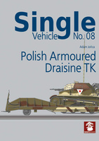 Single Vehicle No. 08 - Polish Armoured Draisine TK - Adam Jońca