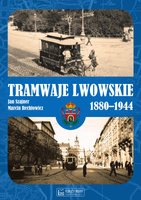 Tramwaje lwowskie 1880-1944 - Jan Szajner, Marcin Rechłowicz