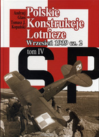 Polskie Konstrukcje Lotnicze Tom IV część 2 - Andrzej Glass, Tomasz J. Kopański
