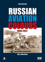 Russian Aviation Colours 1909-1922 vol. 3 Red Stars - Marat Khairulin