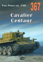 Cavalier. Centaur - Tank Power vol. CXIV nr 367