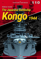 The Japanese Battleship Kongo 1944 - Kagero Topdrawings No. 110