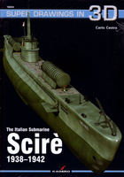 The Italian Submarine Scirè 1938-1942 - Kagero Super Drawings in 3D