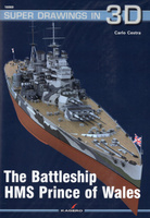 The Battleship HMS Prince of Wales - Kagero Super Drawings in 3D