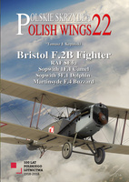 Polish Wings No. 22 - Bristol F.2B Fighter, Sopwith 1F.1