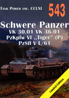 Schwere Panzer VK 30.01 VK 36.01 PzKpfw VI Tiger (P) - Tank Power vol. CCLXI nr 543