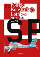 Polskie Konstrukcje Lotnicze Tom VI Malowania - Dariusz Karnas
