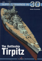 The Battleship Tirpitz - Kagero Super Drawings in 3D